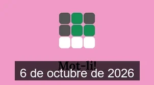 Solucions del Mot-li 6 de octubre de 2026